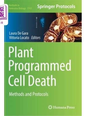 海外直订Plant Programmed Cell Death: Methods and Protocols 植物程序性细胞死亡：方法和协议