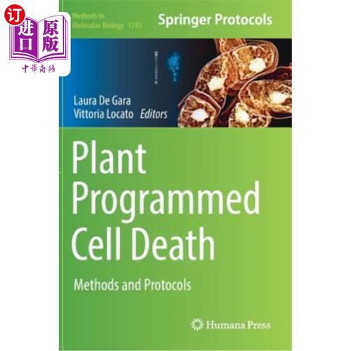 海外直订Plant Programmed Cell Death: Methods and Protocols 植物程序性细胞死亡：方法和协议
