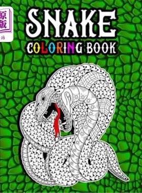 海外直订Snake Coloring Book: A Creative Adult Coloring Book in Zentangle Patterns Featur 蛇着色书:一个创造性的成人