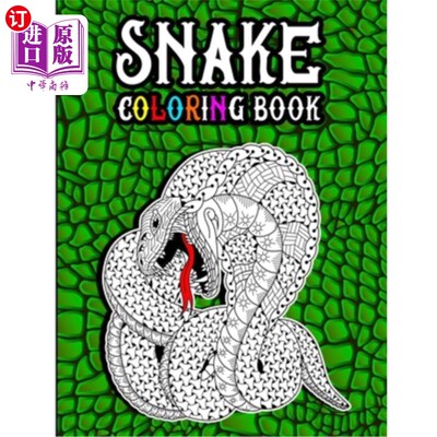 海外直订Snake Coloring Book: A Creative Adult Coloring Book in Zentangle Patterns Featur 蛇着色书:一个创造性的成人
