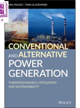 传统与替代发电 热力学 缓解与可持续性 Conventional And Alternative Power Generation 英文原版 Neil Packer【中商原版】