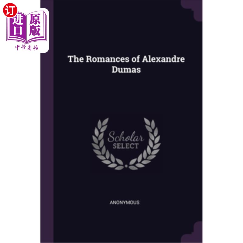 海外直订The Romances of Alexandre Dumas大仲马的传奇