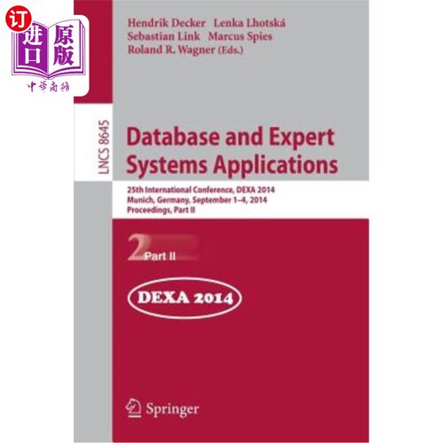 海外直订Database and Expert Systems Applications: 25th International Conference, Dexa 20 数据库与专家系统应用:2014