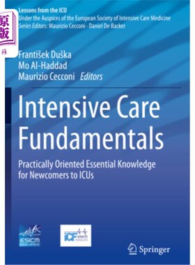 海外直订医药图书Intensive Care Fundamentals: Practically Oriented Essential Knowledge for Newcom 重症监护基础知识：