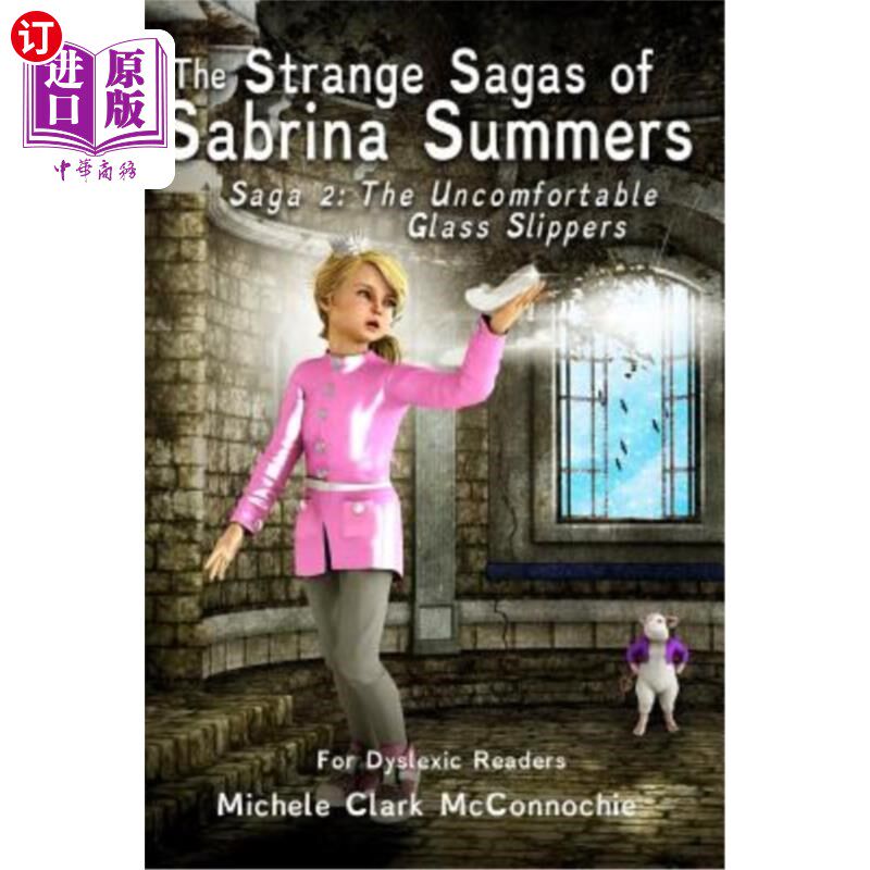 海外直订The Uncomfortable Glass Slippers (for dyslexic readers) 不舒服的Glass Slippers（对于阅读困难的读者）
