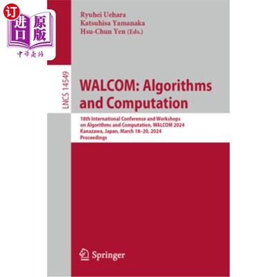 海外直订Walcom: Algorithms and Computation: 18th International Conference and Workshops  Walcom: Al