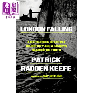 预售 倾覆的伦敦 镀金之城的一桩离奇死亡与一家人的寻真之旅 疼痛帝国Empire of Pain作者新书 英文原版 Patrick【中商原版】