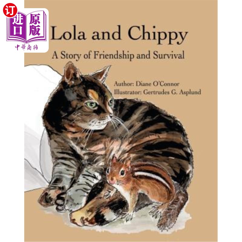 海外直订Lola and Chippy: A Story of Friendship and Survival 《萝拉和奇皮:友谊与生存的故事》