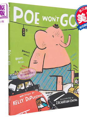 现货 Poe Won't Go 肥象波波不就犯 英文原版 童书 Zachariah OHora【中商原版】