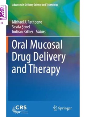 海外直订医药图书Oral Mucosal Drug Delivery and Therapy 口腔粘膜给药与治疗