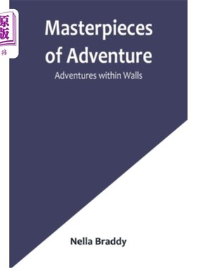 海外直订Masterpieces of Adventure-Adventures within Walls 冒险杰作-墙内冒险