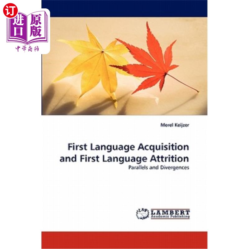 海外直订First Language Acquisition and First Language Attrition第一语言习得与第一语言磨蚀