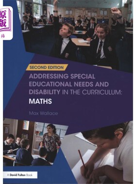 海外直订Addressing Special Educational Needs and Disabil... 解决课程中的特殊教育需要和残疾:数学