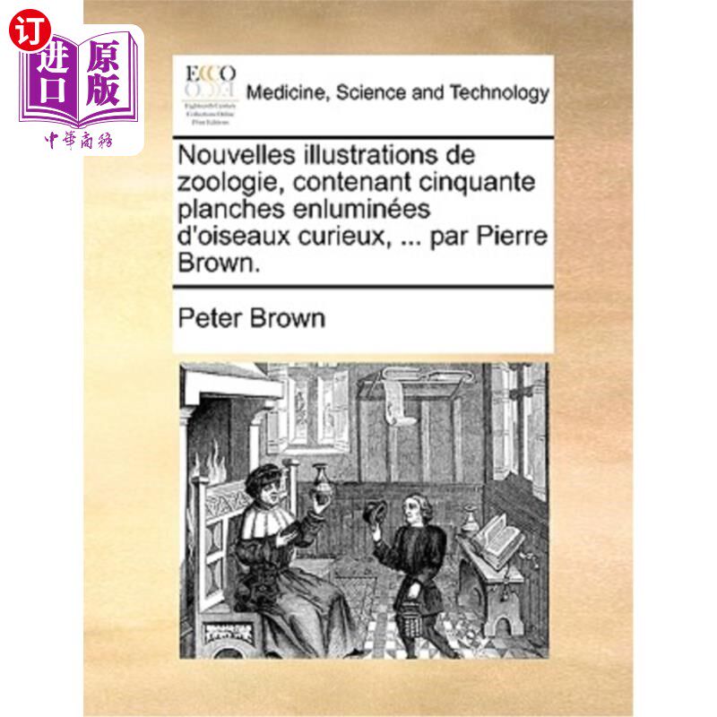 海外直订医药图书Nouvelles Illustrations de Zoologie, Contenant Cinquante Planches Enlumines D'Oi 新的动物学插图，包