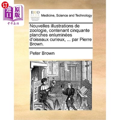 海外直订医药图书Nouvelles Illustrations de Zoologie, Contenant Cinquante Planches Enlumines D'Oi 新的动物学插图，包