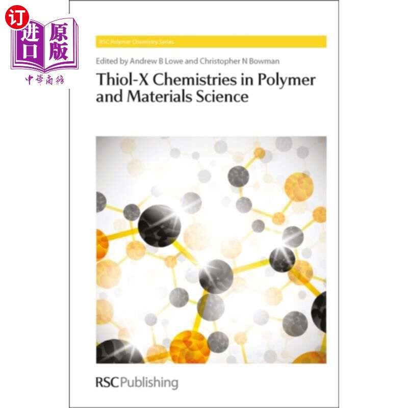 海外直订Thiol-X Chemistries in Polymer and Materials Sci... 高分子材料科学中的硫醇- x化学