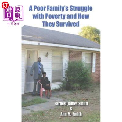 海外直订A Poor Family's Struggle with Poverty and How They Survived 贫困家庭与贫困的斗争及其生存方式