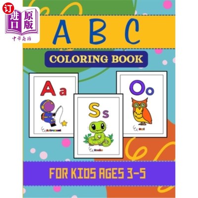 海外直订ABC Coloring Book: For Kids Ages 3-5, A Perfect Blend of Education and Entertain ABC涂色书：适合3