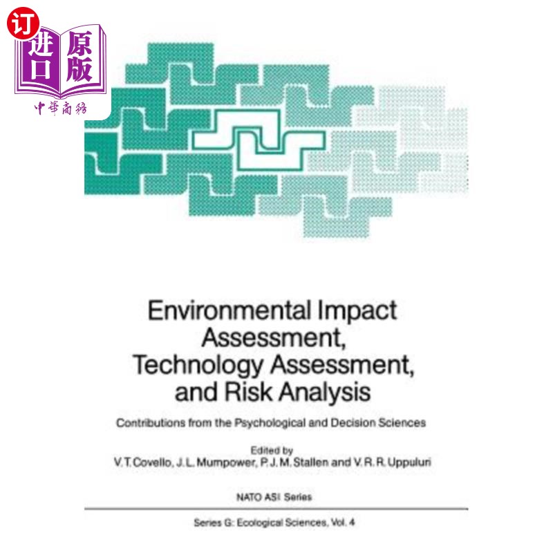 海外直订Environmental Impact Assessment, Technology Assessment, and Risk Analysis: Contr 环境影响评估、技术评估和风