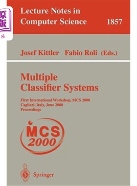 海外直订医药图书Multiple Classifier Systems: First International Workshop, MCS 2000 Cagliari, It 多分类器系统：第一