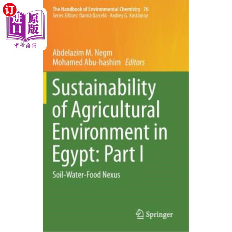 海外直订Sustainability of Agricultural Environment in Egypt: Part I: Soil-Water-Food Nex 埃及农业环境的可持续性：第