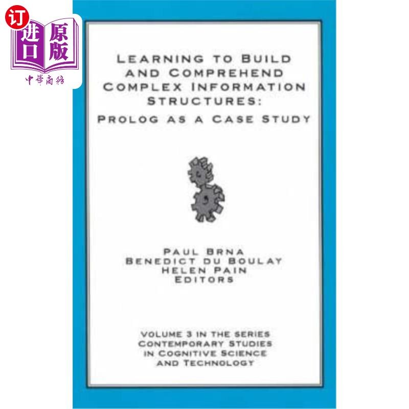 海外直订Learning to Build and Comprehend Complex Information Structures: Prolog as a Cas 学习建立和理解复杂的信息结