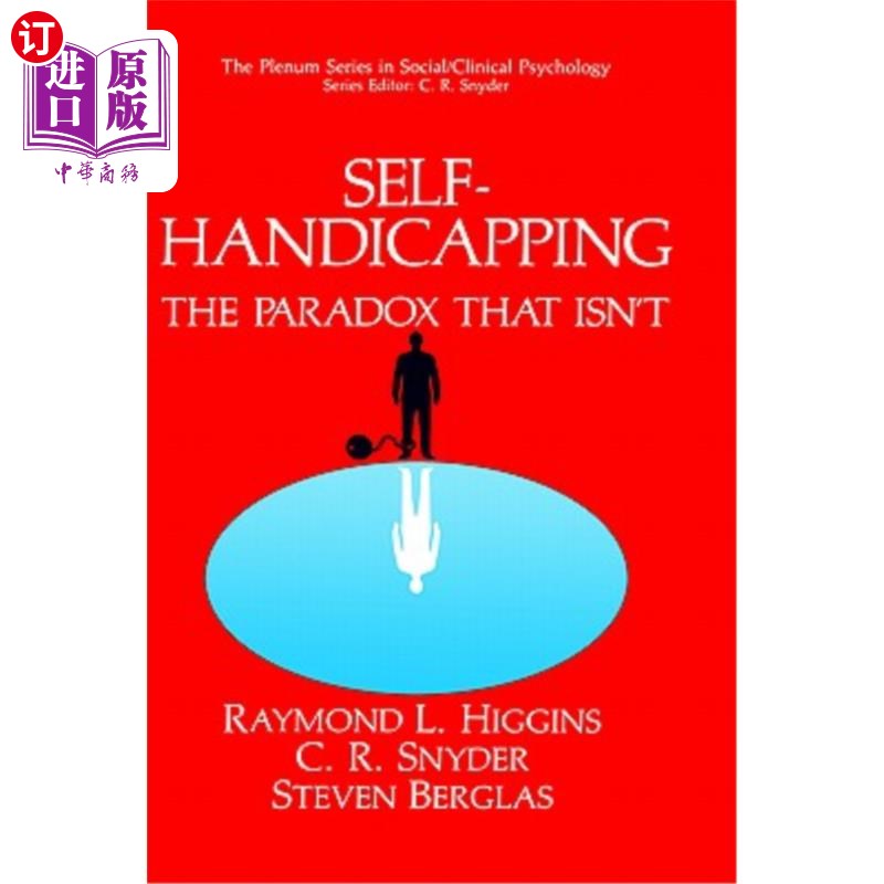 海外直订医药图书Self-Handicapping: The Paradox That Isn't 自我设限：并非如此的悖论