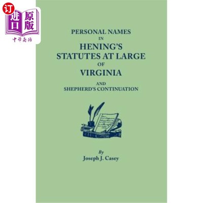 海外直订Personal Names in Hening's Statutes at Large of Virginia and Shepherd's Continua 海宁《弗吉尼亚自由法》和谢