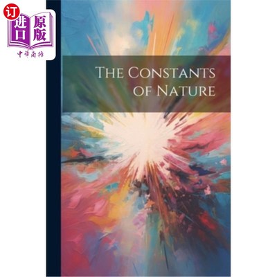 海外直订The Constants of Nature 自然的常数