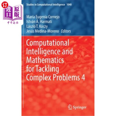海外直订Computational Intelligence and Mathematics for Tackling Complex Problems 4 解决复杂问题的计算智能和数学