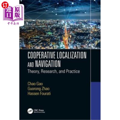 海外直订Cooperative Localization and Navigation: Theory, Research, and Practice 协同定位与导航:理论、研究与实践