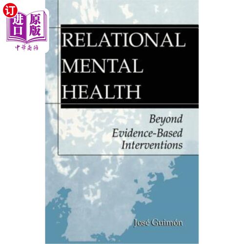海外直订医药图书Relational Mental Health: Beyond Evidence-Based Interventions 关系型心理健康：超越循证干预