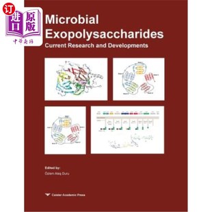 海外直订Microbial Exopolysaccharides: Current Research and Developments 微生物胞外多糖的研究现状与发展