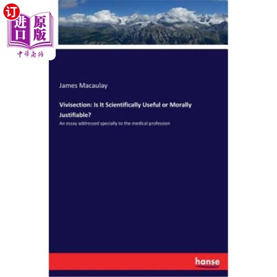 海外直订Vivisection: Is It Scientifically Useful or Morally Justifiable? 活体解剖：科学上有用还是道德上合理？