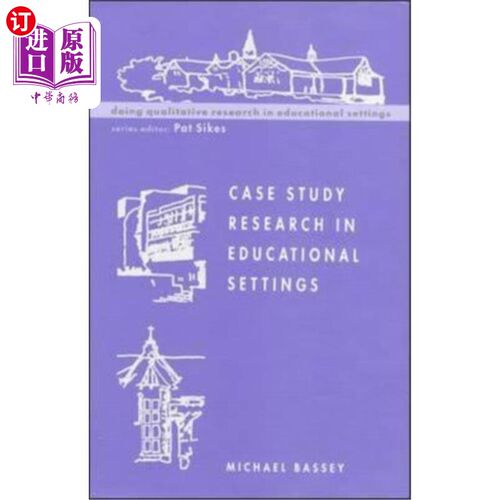 海外直订Case Study Research in Educational Settings 教育背景下的案例研究