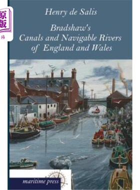 海外直订德语 Bradshaw's Canals and Navigable Rivers of England and Wales 英国和威尔士的布拉德肖运河和通航河流