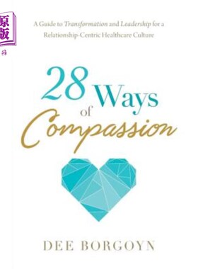 海外直订医药图书28 Ways of Compassion: A Guide to Transformation and Leadership for a Relationsh 28种同情之道:以关