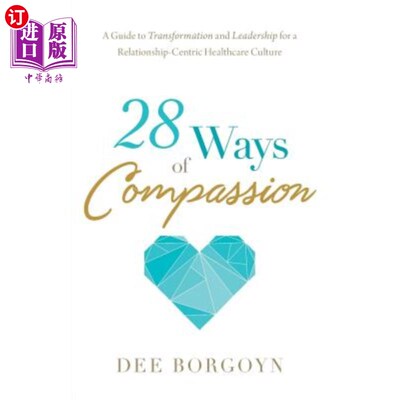 海外直订医药图书28 Ways of Compassion: A Guide to Transformation and Leadership for a Relationsh 28种同情之道:以关
