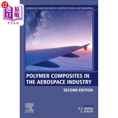 海外直订Polymer Composites in the Aerospace Industry 航天工业中的聚合物复合材料