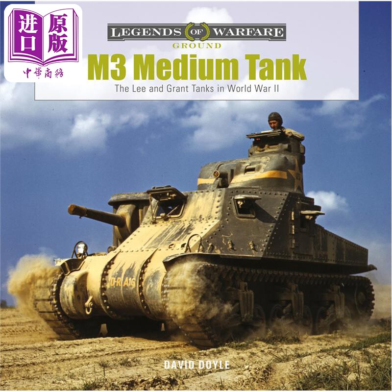 预售 美国M3中型坦克 M3 Medium Tank The Lee and Grant Tanks in World War II 英文原版 David Doyle【中商原版】