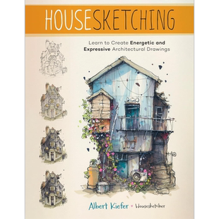 Housesketching 进口艺术 房屋速写:学习绘制充满活力和表现力的建筑图纸【中商原版】