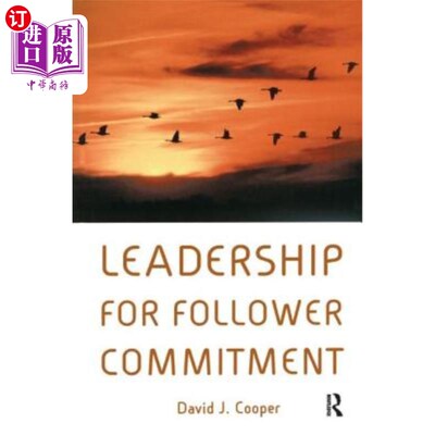 海外直订Leadership for Follower Commitment 追随者承诺的领导