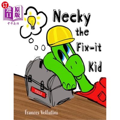 海外直订Necky the Fix-it Kid 修理小子脖子