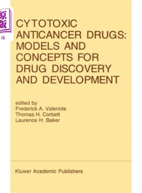 海外直订医药图书Cytotoxic Anticancer Drugs: Models and Concepts for Drug Discovery and Developme 细胞毒性抗癌药物: