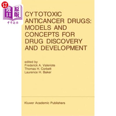 海外直订医药图书Cytotoxic Anticancer Drugs: Models and Concepts for Drug Discovery and Developme 细胞毒性抗癌药物:
