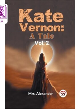 海外直订Kate Vernon: A Tale Vol. 2 凯特·弗农：故事第二卷