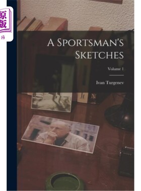 海外直订A Sportsman's Sketches; Volume 1 《运动员速写》;卷1