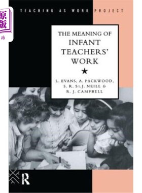 海外直订The Meaning of Infant Teachers' Work 幼儿教师工作的意义