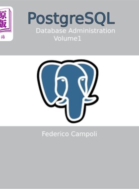海外直订PostgreSQL Database administration Vol. 01 PostgreSQL数据库管理卷01
