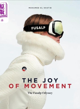 现货 Fusalp 运动的喜悦 法国专业滑雪品牌 The Joy of Movement 英文原版 Mohamed El Khatib 生活 户外 体育【中商原版】